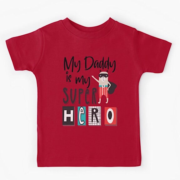 Red short sleeved kids tshirt with the words My Daddy is my Superhero with a bear wearing a black cape and mask and red striped pants